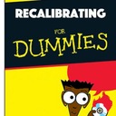 Recalibrating for Dummies