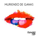 Muriendo de Ganas