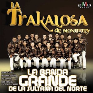 Edwin Luna y la Trakalosa de Monterrey 3