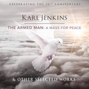 Jenkins: The Armed Man -  A Mass For Peace - I. The Armed Man