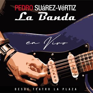 Pedro Suárez-Vértiz®La Banda 1