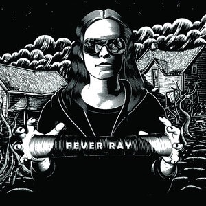 Fever Ray 3