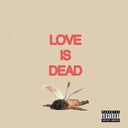 Love Is Dead