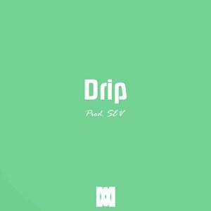 Drip