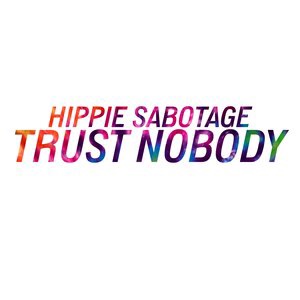 Hippie Sabotage 22