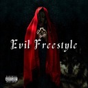 Evil Freestyle