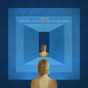 Verranno a chiederti del nostro amore