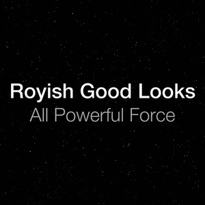 Royish Good Looks 3