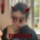 DICTATOR