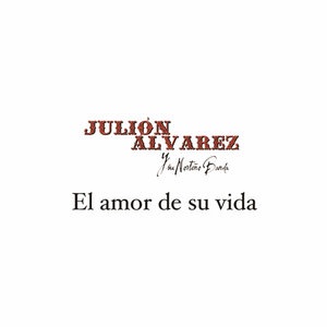 Julion Alvarez y Su Norteño Banda 3