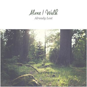 Alone I Walk 2