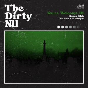 The Dirty Nil 7