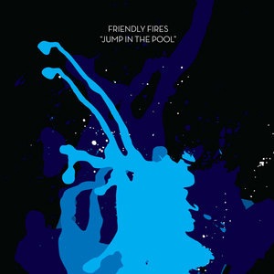 Friendly Fires 2