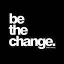 Be The Change