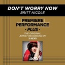 Don't Worry Now (Key-E-Premiere Performance Plus w/o Background Vocals)