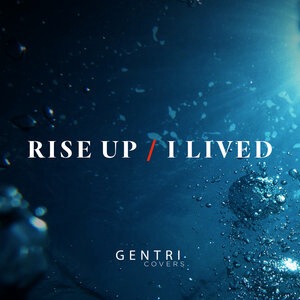 Rise Up/I Lived