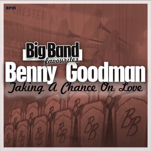 Benny Goodman and His Orchestra 3