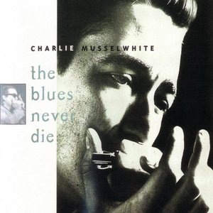 Charlie Musselwhite 1