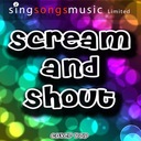 Scream and Shout
