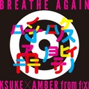 BREATHE AGAIN