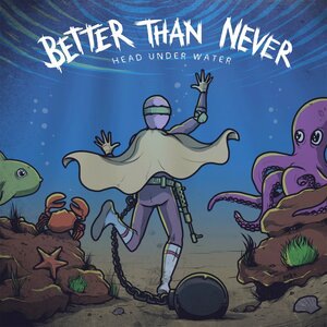 Better Than Never 2