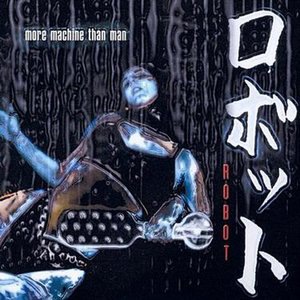 More Machine Than Man 2