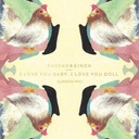 I Love You Baby,  I Love You Doll