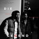 Die a Legend