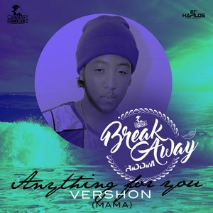 Anything For You (Mama)