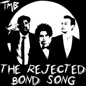 The Rejected Bond Song