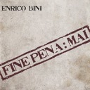 Fine pena: Mai