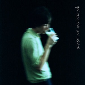 You Deserve an Oscar