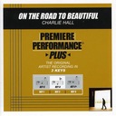 On The Road To Beautiful (Key-C-Premiere Performance Plus)
