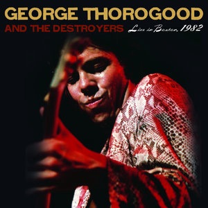 George Thorogood And The Destroyers 12