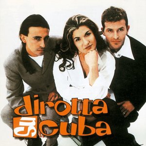 Dirotta Su Cuba 3
