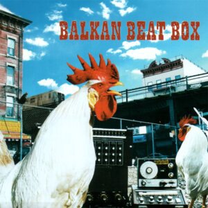 Balkan Beat Box 2