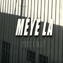 Méyè la