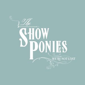 The Show Ponies 1