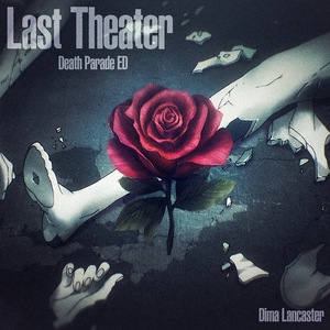 Last Theater (From "Death Parade")