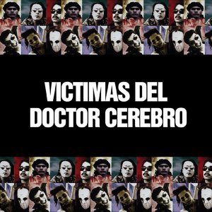 Victimas Del Doctor Cerebro 2