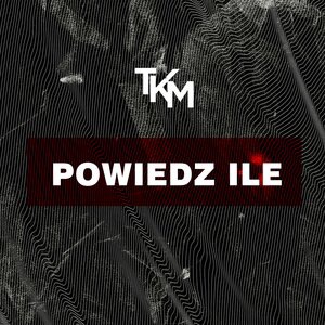 POWIEDZ ILE