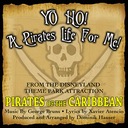 Yo Ho, Yo Ho! A Pirate's Life For Me (Theme song From 'Pirates Of The Caribbean')