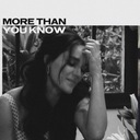 More Than You Know