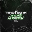 TIROTEO #1 "Se Siente La Presión"