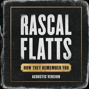 Rascal Flatts 30