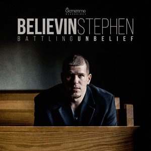 Believin Stephen 2