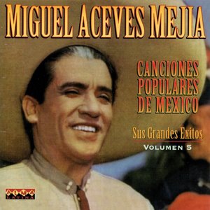 Miguel Aceves Mejia 32