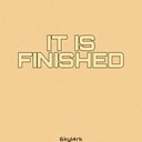 It Is Finished