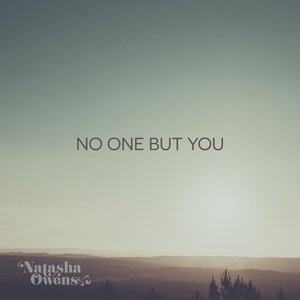 No One But You