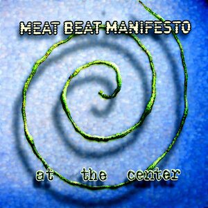 Meat Beat Manifesto 12